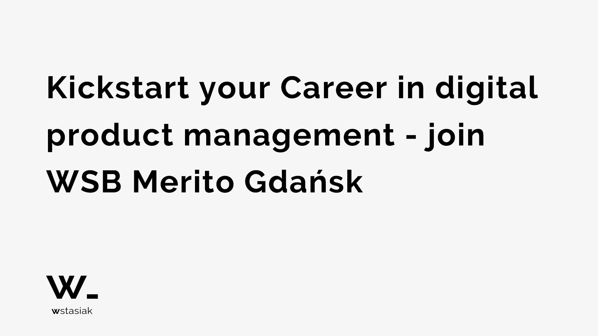 Kickstart your Career in digital product management - join WSB Merito Gdańsk postgraduate program